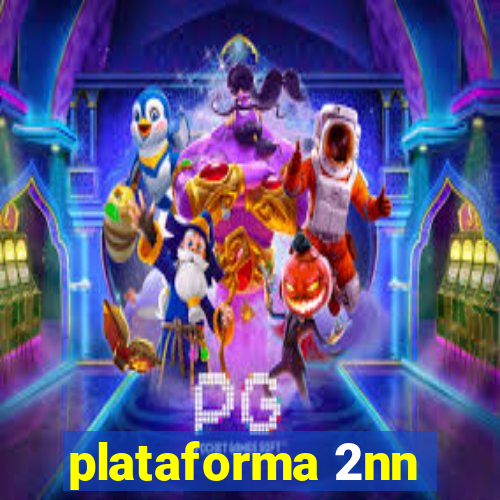 plataforma 2nn